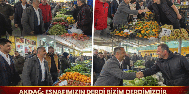 Akdağ Esnafımızın derdi bizim derdimizdir