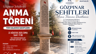 Aydın’da 22 Ağustos’ta gerçekleştirilecek Gözpınar Şehitleri Anma Töreni öncesi dikkat