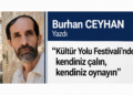 Kültür Yolu Festivali’nde kendiniz çalın, kendiniz oynayın